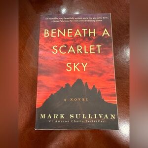 Beneath a Scarlet Sky by Mark Sullivan